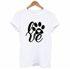 Love T-shirt For Women &ndash; Momytees Tumblr Aesthetic Clothes, Graphic Aesthetic, Women Graphic, Round Neck Design, Girls T Shirts, Simple Tshirt, Crazy Dog, Love Pet, Funny Graphics