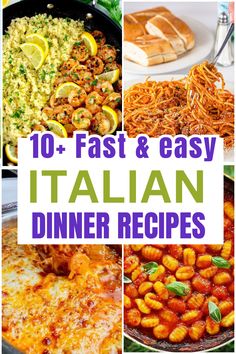 10 fast and easy italian dinner recipes that are perfect for any family to enjoy in their home