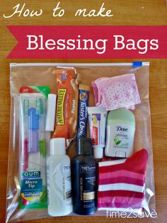 the contents of a bag that is on top of a wooden table with text overlay how to make blessing bags