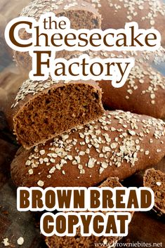 the cheesecake factory brown bread copycat is featured in this ad for an article