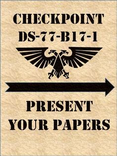 a sign that says check point ds7 - bl1 present your papers with an eagle