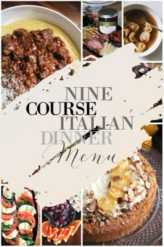 a collage of photos with the words nine course italian dinner menu written in different languages