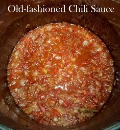 an old - fashioned chili sauce in a crock pot with text overlay that reads, old - fashioned chili sauce