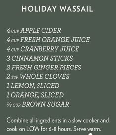 the holiday wassail recipe is shown with instructions for how to make it and how to use it