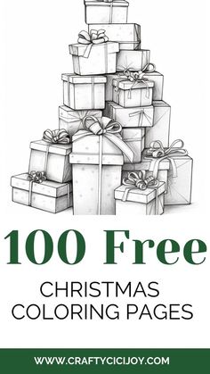 a christmas tree with presents on it and the words, 100 free christmas coloring pages