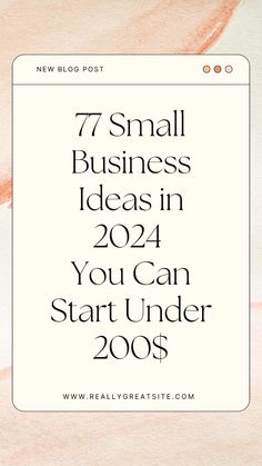 the words 7 small business ideas in 2021 you can start under 205