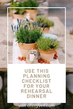 a wooden table with potted plants on it and the words use this planning checklist for your referral dinner