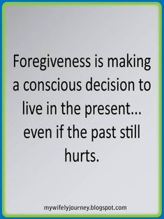 50 Best Quotes To Remind You That Forgiveness Makes You Stronger A Course In Miracles, A Sign, The Present, Good Advice, Inspirational Words