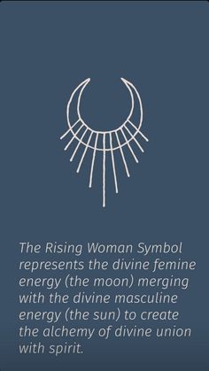 the rising woman symbol represents the divine feminine energy, the moon melting with the divine mascuine energy the sun to create the alchemy of divine union with spirit