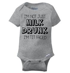 Brisco Brands Funny Babies Milk Drinking Joke Pun Baby Romper Boys or Girls related product $9.99 Not Just Milk Drunk Funny Shower Nerdy Gift Newborn Baby Boy Girl Drooler Bibs $10.99 Not Just Milk Drunk Funny Shower Nerdy Gift Newborn Baby Boy Girl Infant Romper $9.99 Not Just Milk Drunk Funny Shower Nerdy Gift Toddler Boy Girl Youth T Shirt Tee  cute silly little ones new born birth sprinkle shower present adorable tired sleeping napping cuddles cuddling nursing nurse breastfeeding hungry feed Mexican Babies, Funny Baby Gifts, Car Nursery, Nerdy Baby, Cool Baby Clothes, Nerdy Gifts, Kid Boy, Newborn Baby Boy, Baby Milk