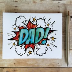 a fathers day card with the word dad written in blue and red letters on it