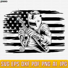 an american flag with a welder in front of it and the words svves dxf