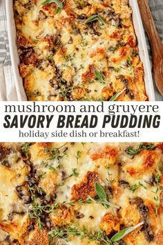 this mushroom and gruyer savory bread pudding is the perfect side dish for breakfast