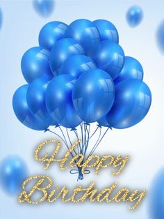 a bunch of blue balloons with the words happy birthday