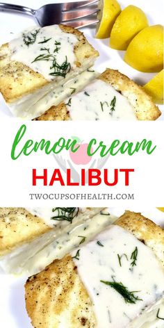 lemon cream halibut is an easy and delicious treat