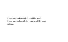 a white background with the words if you want to know god, read his word