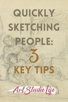 the cover of quicky sketching people's 3 key tips by art studio life