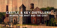 castle and key distillery worth the wait and the cost cover art for album