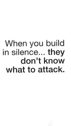 a quote that reads, when you build in science they don't know what to attack