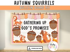 an autumn squirrel bulletin board kit with the words gathering up god's proms