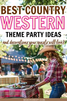 the best country western theme party ideas and decorations you'll want to have in your backyard