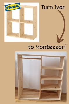 there are two shelves that have been made out of wood and one has the words turn ivvar to montessori on it