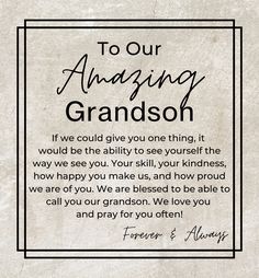 a quote that says to our amazing grandson