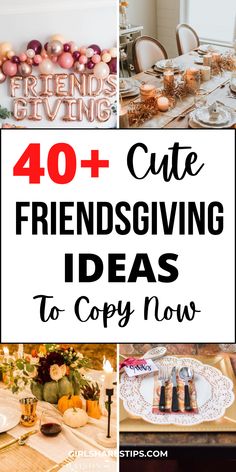 a collage of photos with text overlay saying 40 cute and creative thanksgiving decorating ideas to copy now