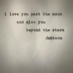 an old typewriter with the words i love you past the moon and miss you beyond the stars