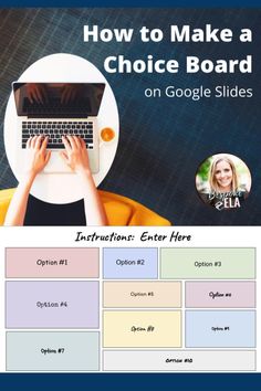 a person typing on a laptop with the text how to make a choice board on google slides