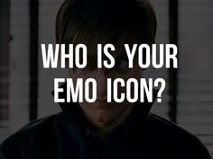 a young man with the words who is your emo icon? in front of him