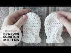 someone is holding two white crocheted mittens with the text how to crochet newborn scratch mittens