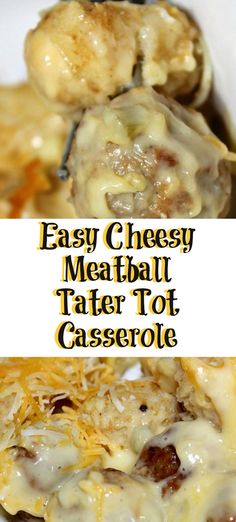 easy cheesy meatball tater tot casserole is the perfect appetizer