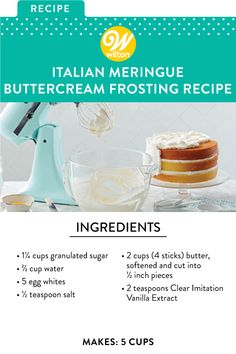 the ingredients for italian meringue buttercream frosting recipe are shown here