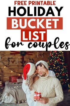 a man and woman in sweaters holding presents with text overlay that reads free printable holiday bucket list for couples