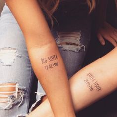 two girls with matching tattoos on their arms that say, big sister and little sister