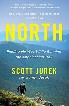 the cover of north finding my way while running the appalachan trail by scott jurk