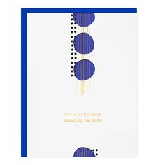 a blue and white greeting card with the words, you will be such amazing parents