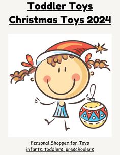 a child's christmas toy with the title, toddler toys christmas toys 2012