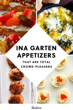 several different appetizers with text overlay that reads ina garter appetizers that are total crowd - pleasers