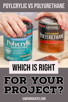 A can of polycyclic and a can of polyurethane side by side How To Apply Polyurethane, Wood Sealer, Woodworking Shows, Boat Life, Work Plans, Furniture Refinishing, Protection Crystals, Paint Sprayer