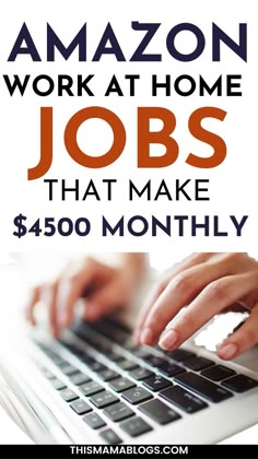 a person typing on a laptop with the words amazon work at home jobs that make $ 450