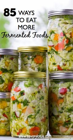 mason jars filled with different types of food and the words 8 awesome health benefits of fermented foods