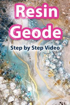 the cover of resin geodee by step video is shown in pink and blue