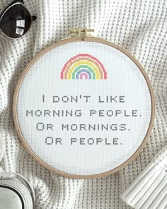 a cross stitch pattern with the words i don't like morning people or mornings or people