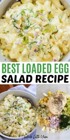 the best loaded egg salad recipe is shown in four different pictures with text overlay