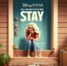 the poster for disney pixar's all you had to do was stay