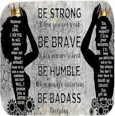 two silhouettes with crowns on their heads and the words be strong, be brave