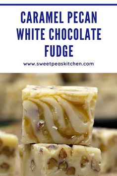 three pieces of caramel pecan white chocolate fudge stacked on top of each other