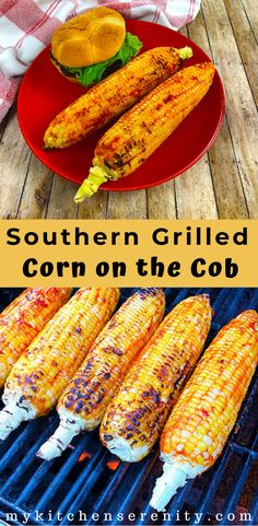 grilled corn on the cob is an easy and delicious side dish for summer bbq